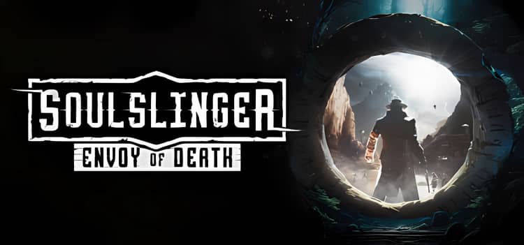 灵魂射手：死亡使者 Soulslinger: Envoy of Death v0.452版|官方简体中文|2024年05月21号更新-神域次元