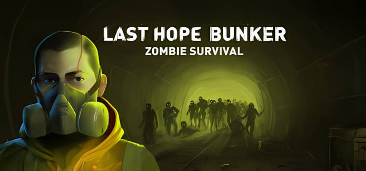 最后的希望地堡：僵尸生存 Last Hope Bunker Zombie Survival|容量1.74GB|官方简体中文|支持键盘.鼠标|2024年05月14号更新-神域次元