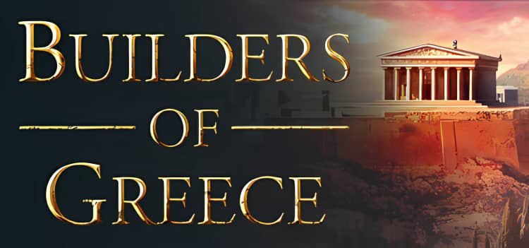 希腊建造者 Builders of Greece Build.13811390 v0.6.1|容量7.44GB|官方简体中文|2024年05月11号更新-神域次元