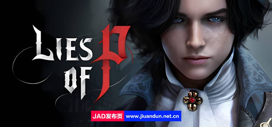 《匹诺曹的谎言（Lies of P）》免安装v1.5.0.0绿色版豪华版整合全部DLC[39.5GB]-神域次元