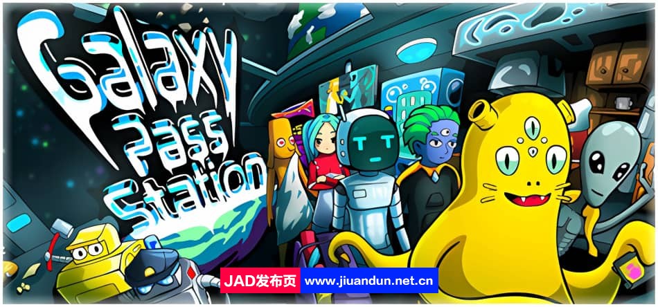 《银河通行站 Galaxy Pass Station》免安装v1.3.3绿色中文版[643MB]-神域次元