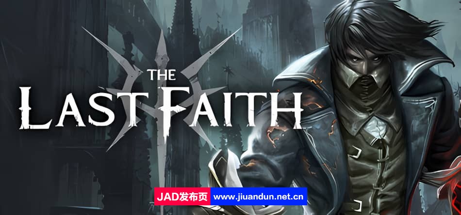 《最后的信仰 The Last Faith》免安装绿色中文版[2.22GB]-神域次元