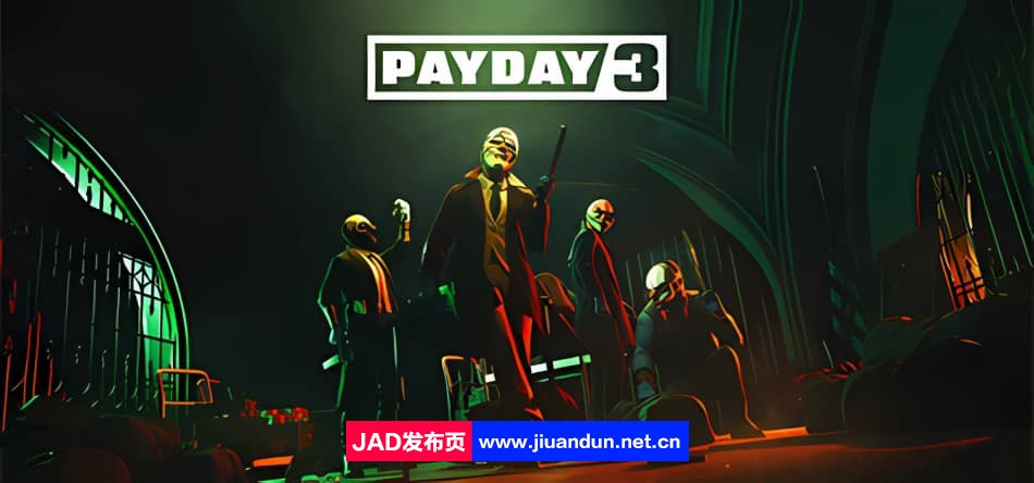 《收获日3(Payday 3)》V1.0.0.0.624677官方中文版[09.19更新27.67G]-神域次元